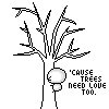 Bestand:Trees need love to.gif
